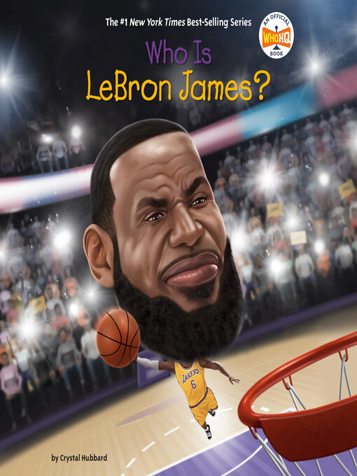 Title details for Who Is LeBron James? by Crystal Hubbard - Wait list